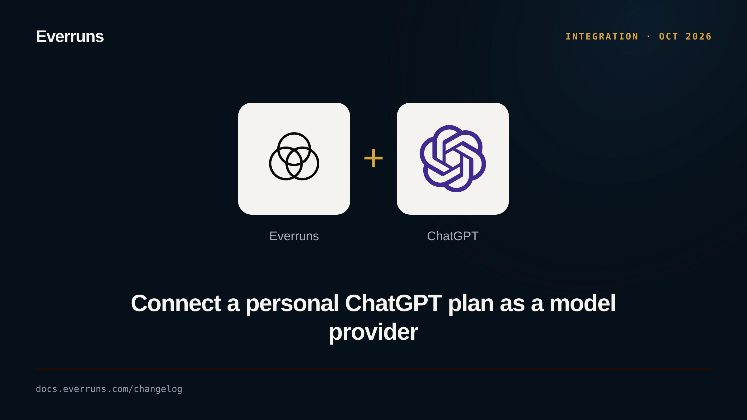 Everruns and OpenAI logos side by side, announcing ChatGPT plan connections